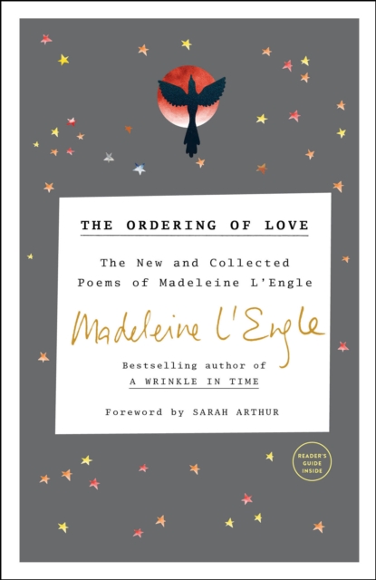 The Ordering of Love: The New and Collected Poems of Madeleine l'Engle - Madeleine L'engle