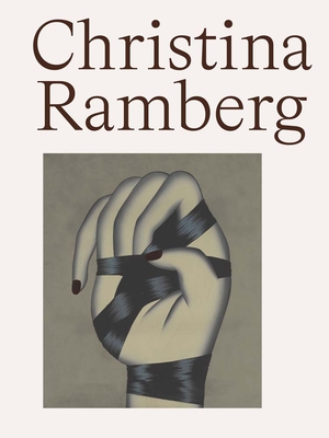 Christina Ramberg: A Retrospective - Thea Liberty Nichols