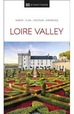 DK Eyewitness Loire Valley - Dk Eyewitness