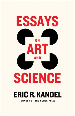 Essays on Art and Science - Eric R. Kandel