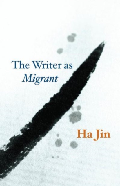 The Writer as Migrant - Ha Jin