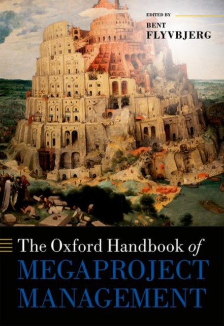 The Oxford Handbook of Megaproject Management - Bent Flyvbjerg