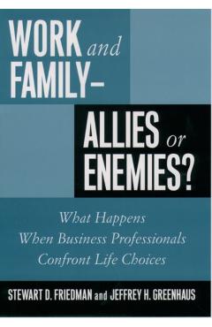 Poza produsului Work and Family: Allies of Enemies? - Stewart D. Friedman