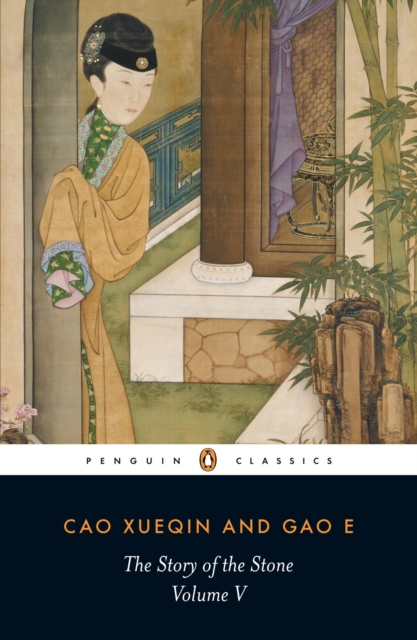 The Story of the Stone, Volume V: The Dreamer Wakes, Chapters 99-120 - Cao Xueqin