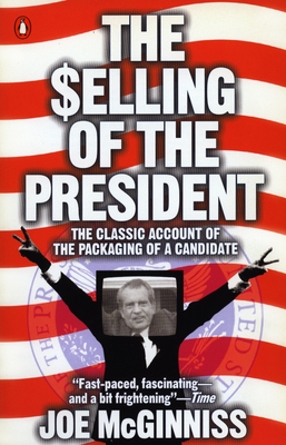 The Selling of the President - Joe Mcginniss