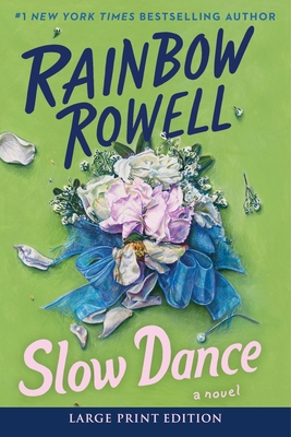 Slow Dance - Rainbow Rowell