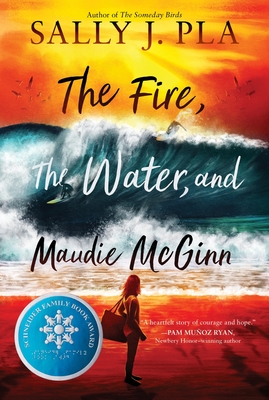 The Fire, the Water, and Maudie McGinn - Sally J. Pla