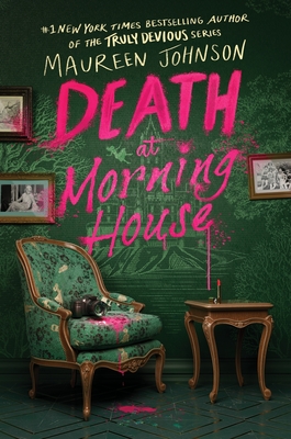 Death at Morning House - Maureen Johnson