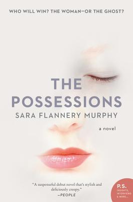 The Possessions - Sara Flannery Murphy