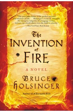 The Invention of Fire - Bruce Holsinger