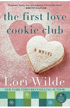 Coperta cărții 'The First Love Cookie Club - Lori Wilde'