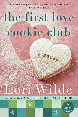Coperta cărții 'The First Love Cookie Club - Lori Wilde'