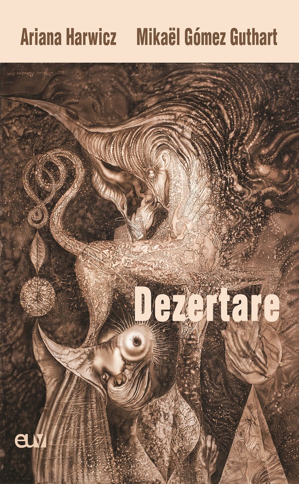 Dezertare - Ariana Harwicz, Mikael Gomez Guthart
