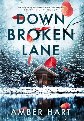 Down Broken Lane - Amber Hart