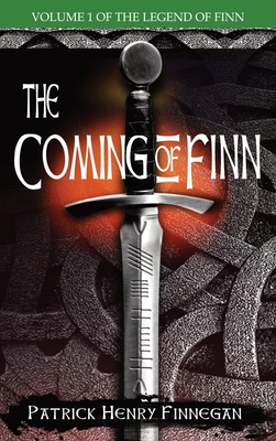 The Coming of Finn - Patrick Henry Finnegan