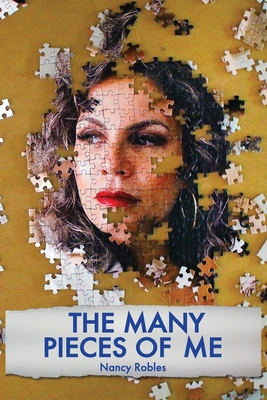 Coperta cărții 'The Many Pieces of Me - Nancy Robles'