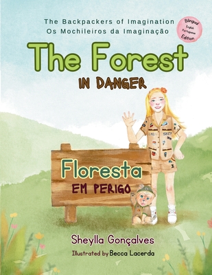 The Forest in Danger: Floresta em Perigo - Sheylla Gonçalves