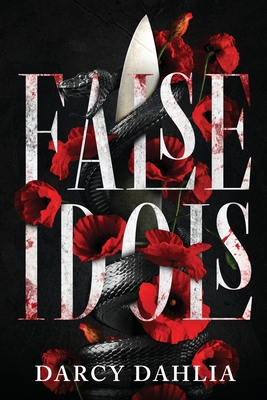 Coperta cărții 'False Idols: A Dark College Romance - Darcy Dahlia'