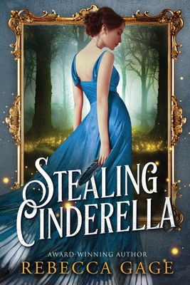 Stealing Cinderella - Rebecca Gage