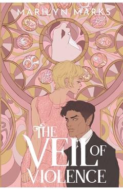 Coperta cărții 'The Veil of Violence - Marilyn Marks'