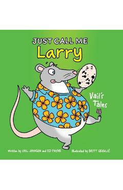 Coperta cărții 'Just Call Me Larry - Vail Johnson'