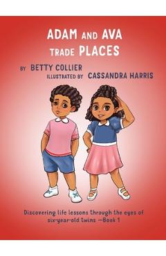 Coperta cărții 'Adam and Ava Trade Places - Betty Collier'