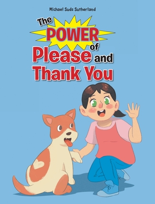 The Power of Please and Thank You - Michael Suds Sutherland