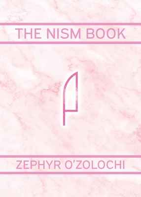 The Nism Book - Zephyr O'zolochi