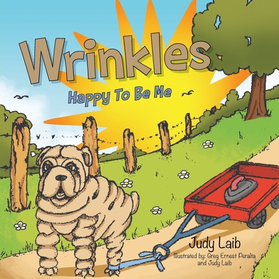 Wrinkles: Happy To Be Me - Judy Laib