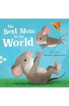 Poza produsului The Best Mom in the World! - Katja Reider