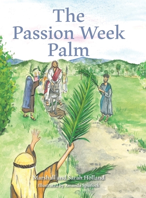 Coperta cărții 'The Passion Week Palm - Marshall Holland'