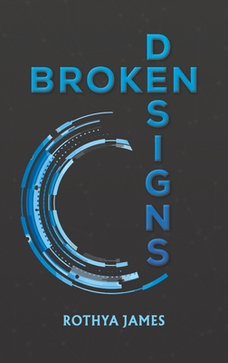 Broken Designs - Rothya James