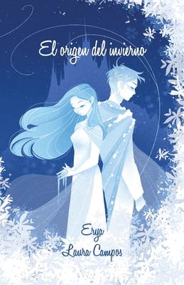 El origen del invierno - Laura Campos Villagrasa