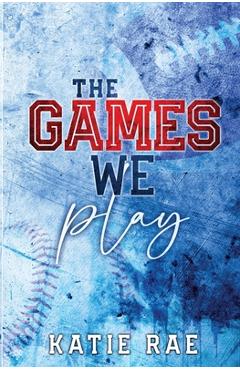 Coperta cărții 'The Games We Play - Katie Rae'