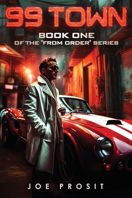 99 Town - Joe Prosit