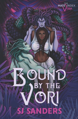 Coperta cărții 'Bound by the Vori: The Mate Index: Vora - S. J. Sanders'