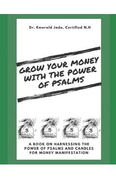 Coperta cărții 'Grow Your Money With The Power of Psalms - Emerald Jade'
