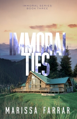 Immoral Ties - Marissa Farrar