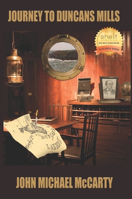 Journey to Duncans Mills - John Michael Mccarty