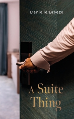 A Suite Thing - Danielle Breeze