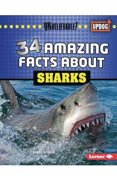 Coperta cărții '34 Amazing Facts about Sharks - Mari C. Schuh'
