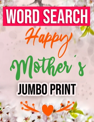 Coperta cărții 'Word Search Happy Mothers Day Jumbo Print: Jumbo Print (Large Print Word Search Books for Adults) Gift Idea with pink'