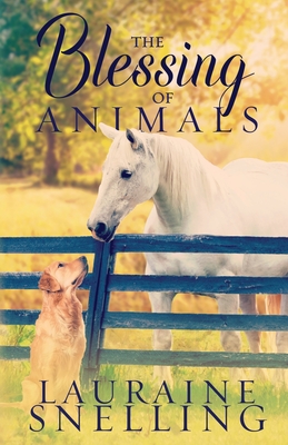 The Blessing of Animals - Lauraine Snelling