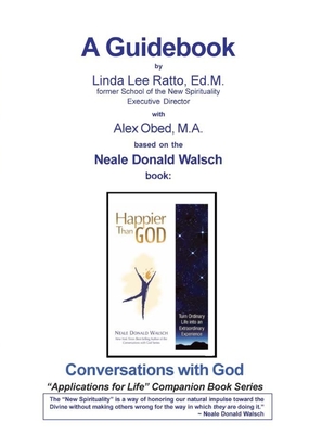 Happier Than God - A Guidebook: Companion Book to CwG Book - Happier Than God - Alex Obed