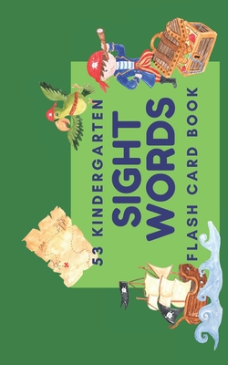 53 Kindergarten Sight Words: Flash Card Book - Grace Scholar