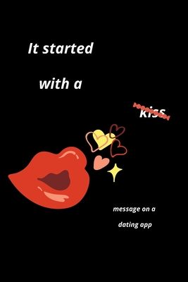 It started with a message on a dating app: Funny Valentines Day Gifts for Him/Her-Boyfriend Birthday/Girlfriend Birthday - It Started W Funny Valentines Day Gifts