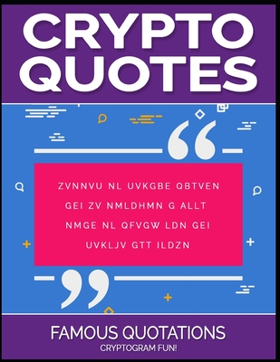 Crypto Quotes: Famous Quotations - Ron Kness