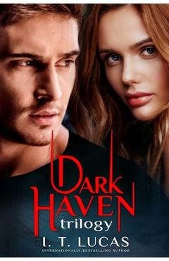 Coperta cărții 'The Children of the Gods Series Books 47-49: Dark Haven Trilogy - I. T. Lucas'