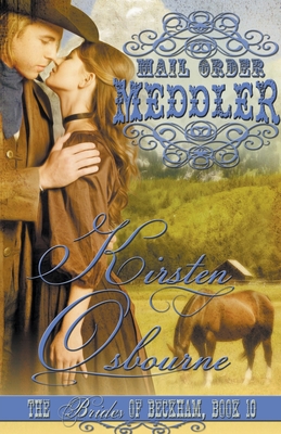 Mail Order Meddler - Kirsten Osbourne