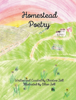Homestead Poetry - Christine Zell